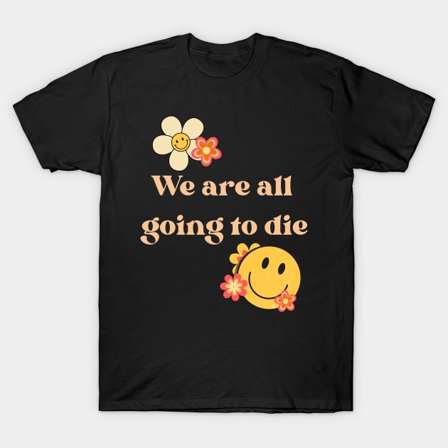 Existential Dread T-Shirt by Akima Designs